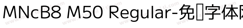 MNcB8 M50 Regular字体转换
